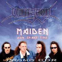 Dungeon (AUS) : Maiden Our Spare Time